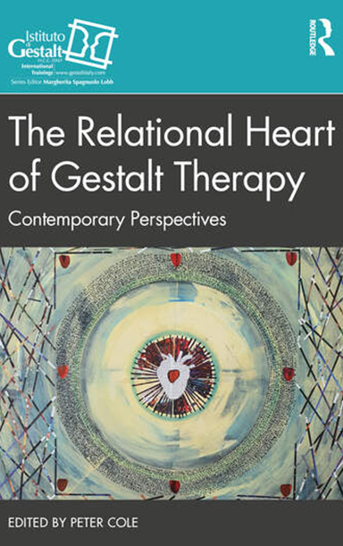 The Relational Heart of Gestalt Therapy