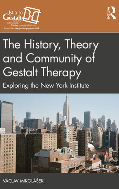 The History, Theory and Community of Gestalt Therapy