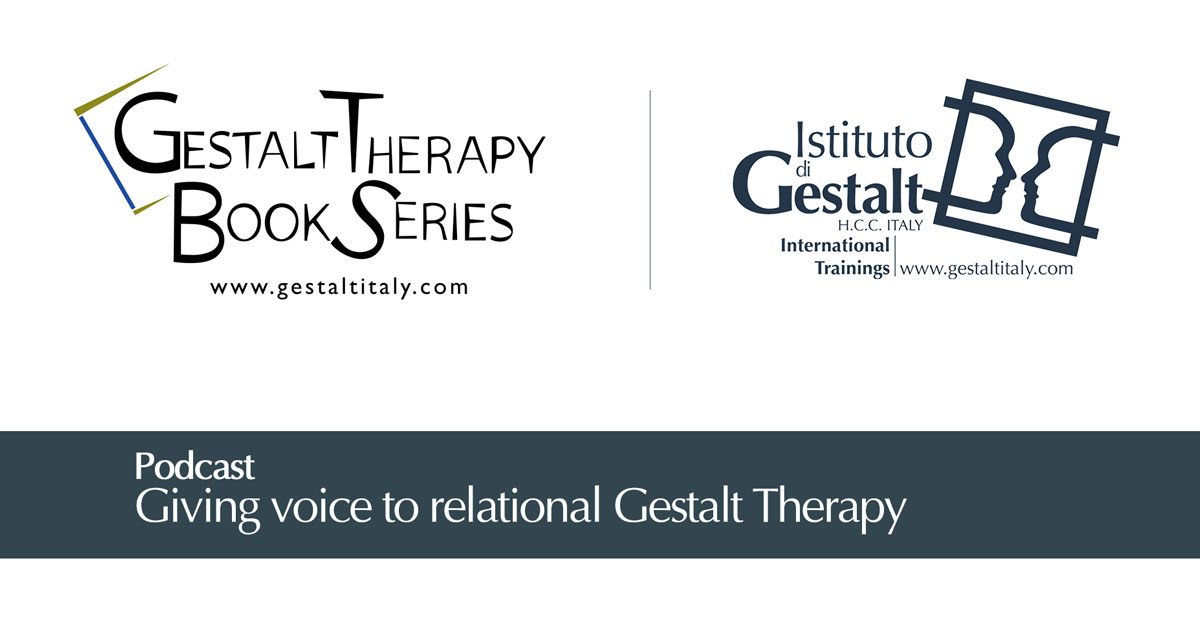Giving voice to relational Gestalt Therapy: Gestalt Therapy Book Series, published by Routledge